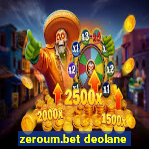 zeroum.bet deolane